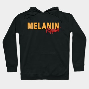 Melanin Poppin Hoodie